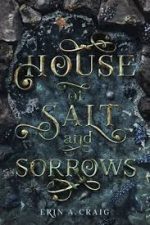 House of Salt and Sorrows